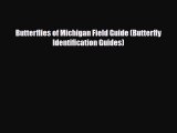 PDF Butterflies of Michigan Field Guide (Butterfly Identification Guides) Ebook