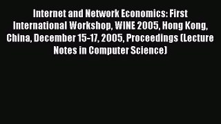 Download Internet and Network Economics: First International Workshop WINE 2005 Hong Kong China