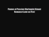 Download Flames of Passion (Harlequin Kimani Romance\Love on Fire) PDF Online
