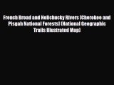 PDF French Broad and Nolichucky Rivers [Cherokee and Pisgah National Forests] (National Geographic
