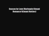 Read Season for Love (Harlequin Kimani Romance\Kimani Hotties) Ebook Online