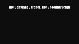 Download The Constant Gardner: The Shooting Script Ebook Free