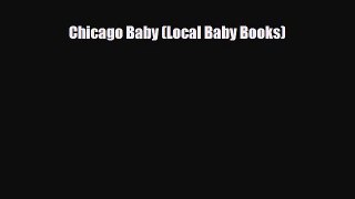Download Chicago Baby (Local Baby Books) Read Online