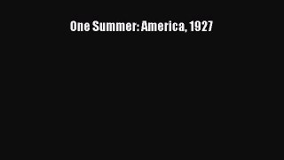 Read One Summer: America 1927 Ebook Free