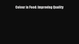 Download Colour in Food: Improving Quality PDF Online
