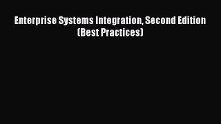 Download Enterprise Systems Integration Second Edition (Best Practices) PDF Free