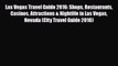 PDF Las Vegas Travel Guide 2016: Shops Restaurants Casinos Attractions & Nightlife in Las Vegas