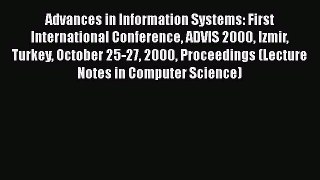 Download Advances in Information Systems: First International Conference ADVIS 2000 Izmir Turkey