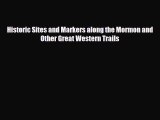 PDF Historic Sites and Markers along the Mormon and Other Great Western Trails Read Online
