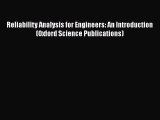 Download Reliability Analysis for Engineers: An Introduction (Oxford Science Publications)