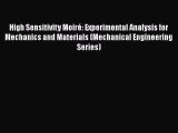 Read High Sensitivity Moiré: Experimental Analysis for Mechanics and Materials (Mechanical