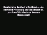 Download Manufacturing Handbook of Best Practices: An Innovation Productivity and Quality Focus