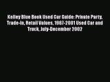 Read Kelley Blue Book Used Car Guide: Private Party Trade-In Retail Values 1987-2001 Used Car
