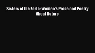 Read Sisters of the Earth: Women's Prose and Poetry About Nature Ebook Free