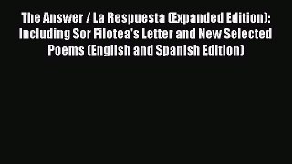 Download The Answer / La Respuesta (Expanded Edition): Including Sor Filotea's Letter and New