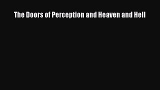 Read The Doors of Perception and Heaven and Hell Ebook Online