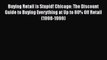 Read Buying Retail is Stupid! Chicago: The Discount Guide to Buying Everything at Up to 80%