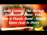 John Lennon, The Harlem Community Choir, Yoko Ono & Plastic Band - Happy Xmas (war Is Over)