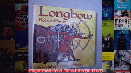 Download PDF  Longbow A Social and Military History FULL FREE