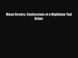 Read Mean Streets: Confessions of a Nighttime Taxi Driver PDF Online