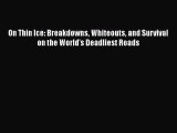 Download On Thin Ice: Breakdowns Whiteouts and Survival on the World's Deadliest Roads Ebook