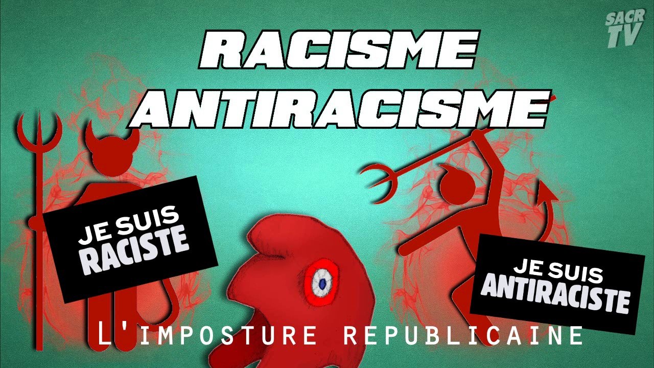 Racisme/antiracisme : l'imposture républicaine
