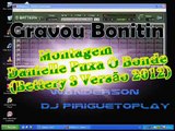 Montagem   Danielle Puxa O Bonde Bettery 3 Versão 2012 Wanderson DJ Piriguetoplay