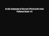 Read In the Company of Secrets (Postcards from Pullman Book #1) Ebook