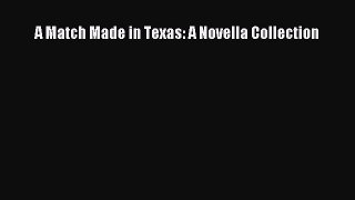 Download A Match Made in Texas: A Novella Collection PDF