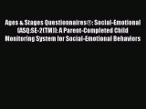 Read Ages & Stages Questionnaires®: Social-Emotional (ASQ:SE-2(TM)): A Parent-Completed Child