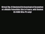 Download Virtual Dig: A Simulated Archaeological Excavation of a Middle Paleolithic Site in