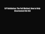 PDF V/F Validation: The Feil Method How to Help Disoriented Old-Old PDF Book Free