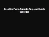 Read Sins of the Past: A Romantic Suspense Novella Collection PDF