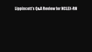 Read Lippincott's Q&A Review for NCLEX-RN Ebook Free