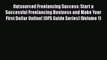 [PDF] Outsourced Freelancing Success: Start a Successful Freelancing Business and Make Your