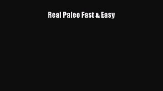 Read Real Paleo Fast & Easy PDF Free