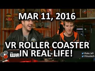 The WAN Show - Android N and Roller Coasters with VR! - Mar 11, 2016