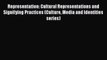 Download Representation: Cultural Representations and Signifying Practices (Culture Media and