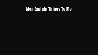 Download Men Explain Things To Me PDF Free