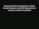 [PDF] Maximum Likelihood Estimation for Sample Surveys (Chapman & Hall/CRC Monographs on Statistics#
