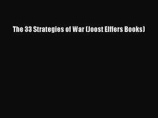 Read The 33 Strategies of War (Joost Elffers Books) Ebook Free