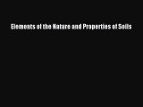 Download Elements of the Nature and Properties of Soils PDF Free