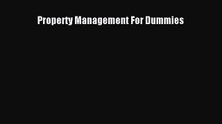 Read Property Management For Dummies Ebook Free