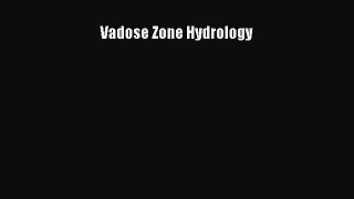 Read Vadose Zone Hydrology PDF Free