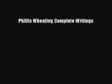 Read Phillis Wheatley Complete Writings Ebook Free