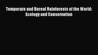 Read Temperate and Boreal Rainforests of the World: Ecology and Conservation Ebook Free
