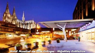 Hotels in Cologne Hotel Mondial am Dom Cologne MGallery Collection Germany