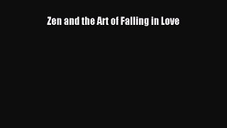 Download Zen and the Art of Falling in Love PDF Free