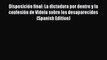 Read Disposición final: La dictadura por dentro y la confesión de Videla sobre los desaparecidos