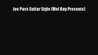 Read Joe Pass Guitar Style (Mel Bay Presents) PDF Free